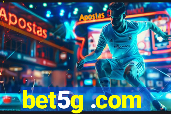 bet5g .com